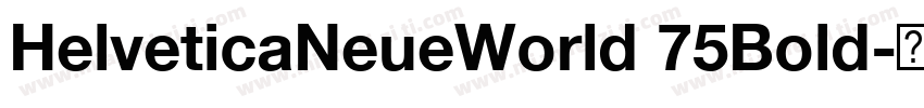 HelveticaNeueWorld 75Bold字体转换